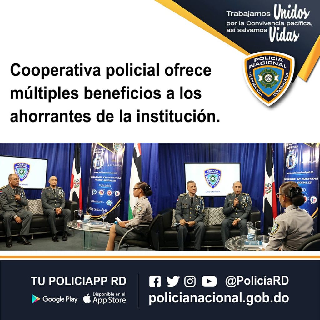 Cooperativa Policial Ofrece Multiples Beneficios A Los Ahorrantes